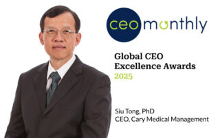 Press release announcement for Dr. Siu Tong’s recognition in the 2025 Global CEO Excellence Awards by CEO Review, showcasing his transformative leadership in healthcare.
